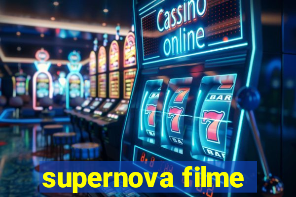 supernova filme